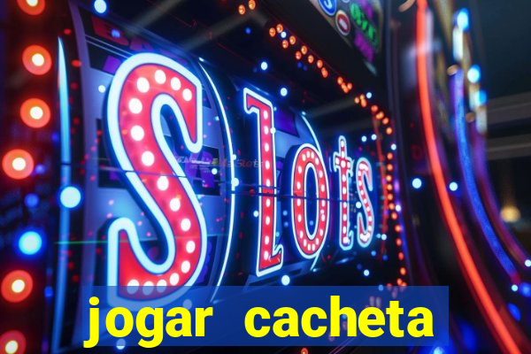 jogar cacheta online valendo dinheiro